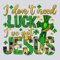 I Dont Need Luck Ive Got Jesus St. Patricks Day Zipper Hoodie | Teevron