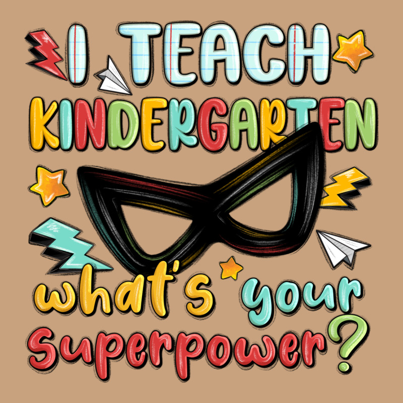 I Teach Kindergarten Whats Your Superpower Vintage Tee by MaliasSmallBusiness | Teevron
