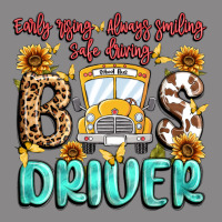 Early Rising Always Smiling Safe Driving Bus Drive Vintage Tee | Teevron