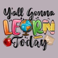 Yall Gonna Learn Today Vintage Tee | Teevron