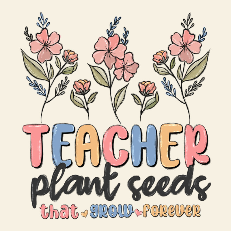 Teacher Plant Seeds That Grow Forever Vintage Tee by MaliasSmallBusiness | Teevron