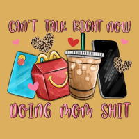 Can't Talk Right Now Doing Mom Shit Premium Hoodie | Teevron