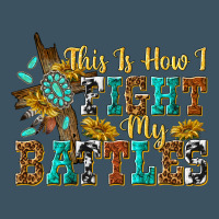 This Is How I Fight My Battles Urban Heavy Tee | Teevron