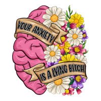 your anxiety is a lying bitch | Teevron