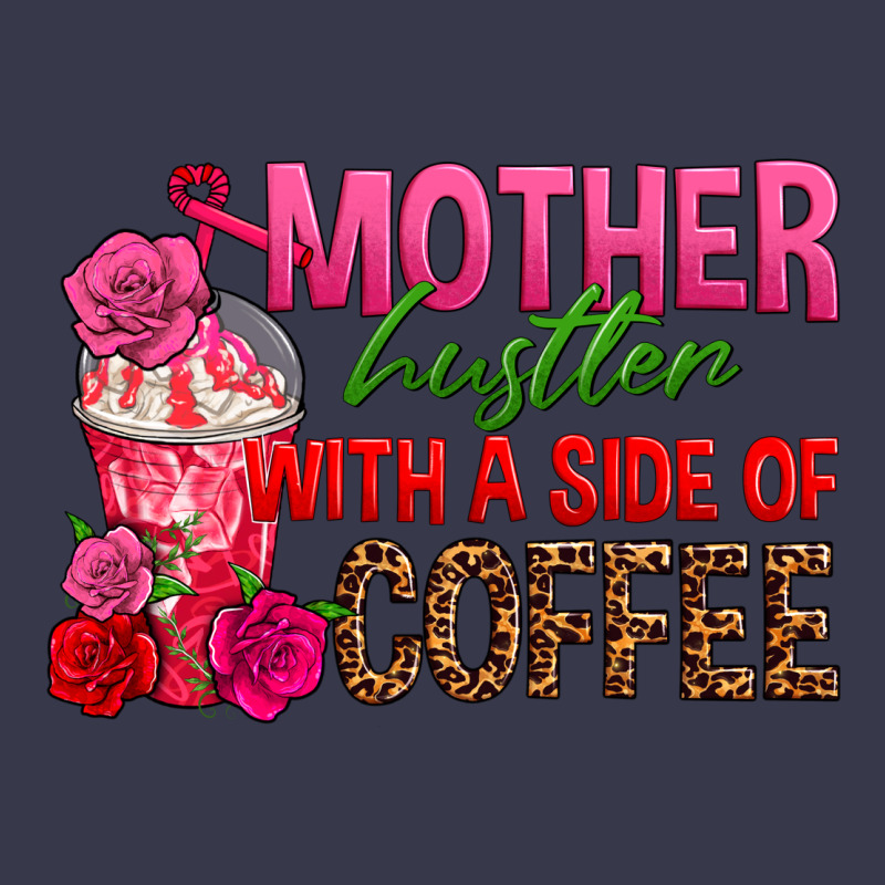 Mother Hustler Wt A Side Of Coffee Long Sleeve Tee by texasbilliewilder | Teevron