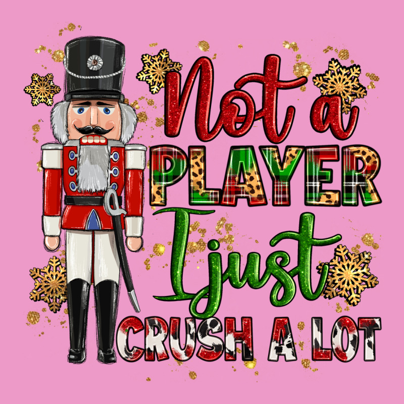Not Player I Just Crush A Lot Nutcracker Urban Hoodie by MaliasSmallBusiness | Teevron