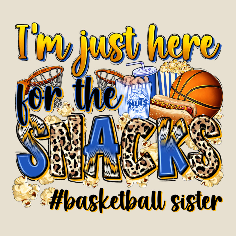 Im Just Here For The Snacks Basketball Sister Urban Heavy Tee by Zillion Design Studio | Teevron