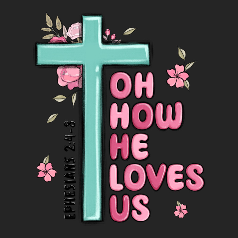 Oh How He Loves Us Ephesians 2 4 8 Premium Hoodie by MaliasSmallBusiness | Teevron