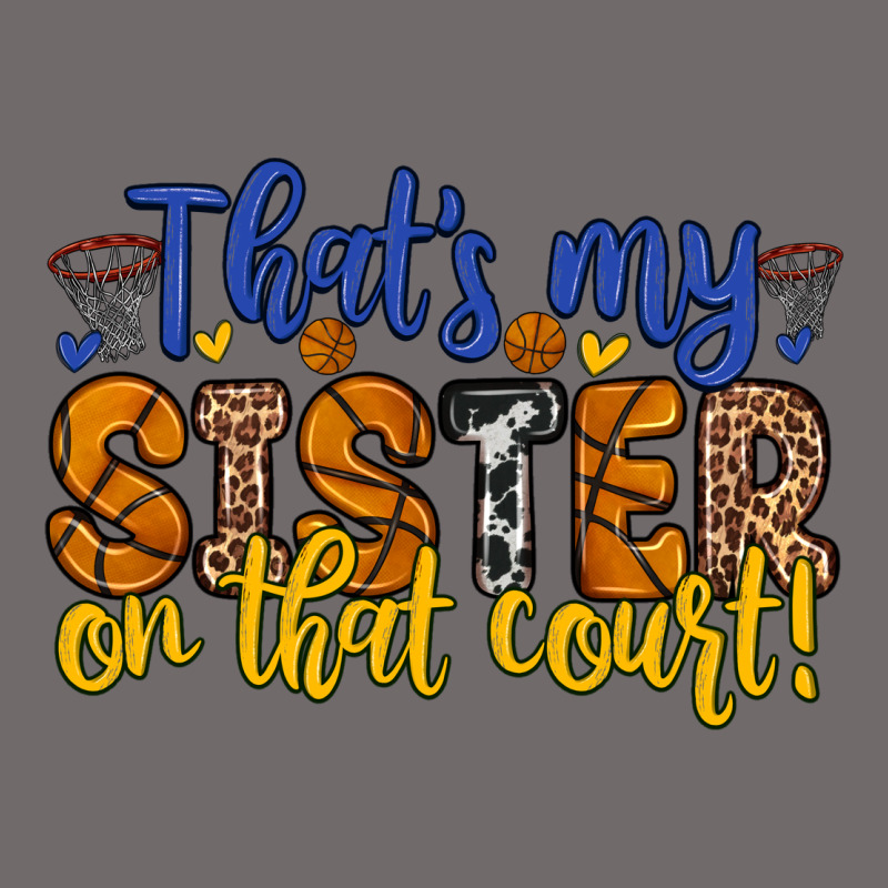 That S My Sister On That Court Urban Heavy Tee by Zillion Design Studio | Teevron