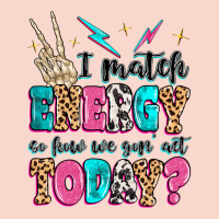 I Match Energy So How We Gon' Act Today Urban Hoodie | Teevron