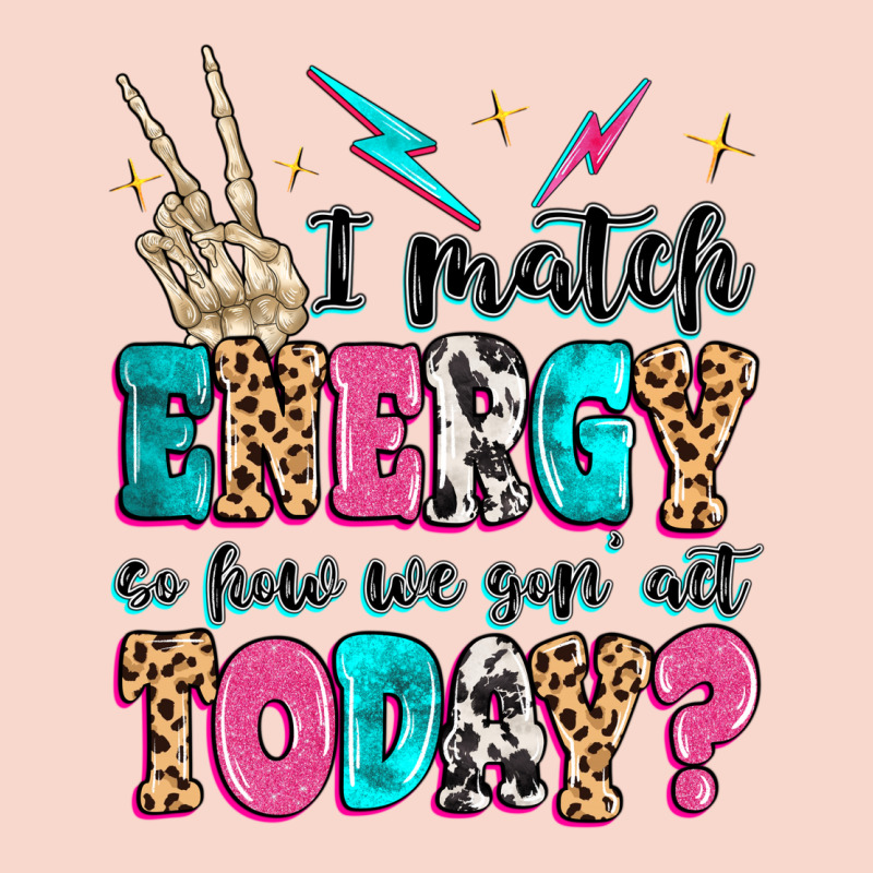 I Match Energy So How We Gon' Act Today Urban Hoodie by MaliasSmallBusiness | Teevron