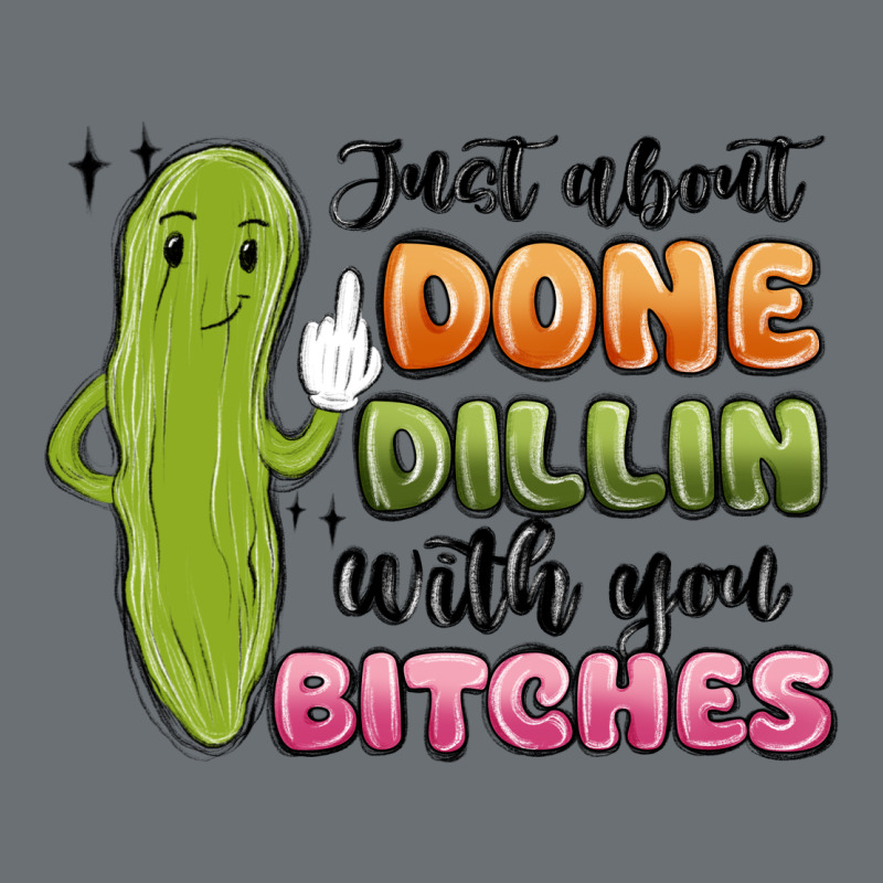 Just About Done Dillin With You Bitches Premium Hoodie by MaliasSmallBusiness | Teevron