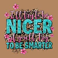 I'll Try To Be Nicer If You'll Try Ti Be Smarter Long Sleeve Tee | Teevron