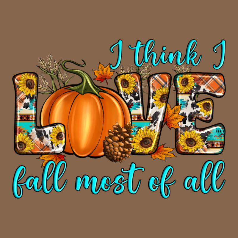 I Think I Love Fall Most Of All Premium Tee by Artiststas | Teevron