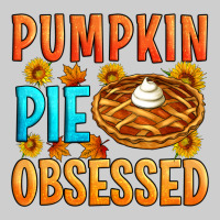 Pumpkin Pie Obsessed Premium Tee | Teevron