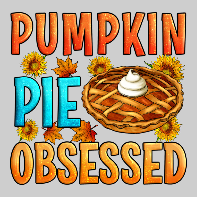 Pumpkin Pie Obsessed Premium Tee by Artiststas | Teevron