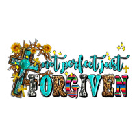 not perfect just forgıven | Teevron