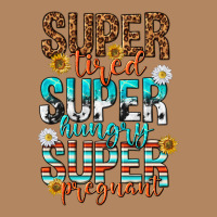 Super Tired Super Hungry Super Pregnant Long Sleeve Tee | Teevron