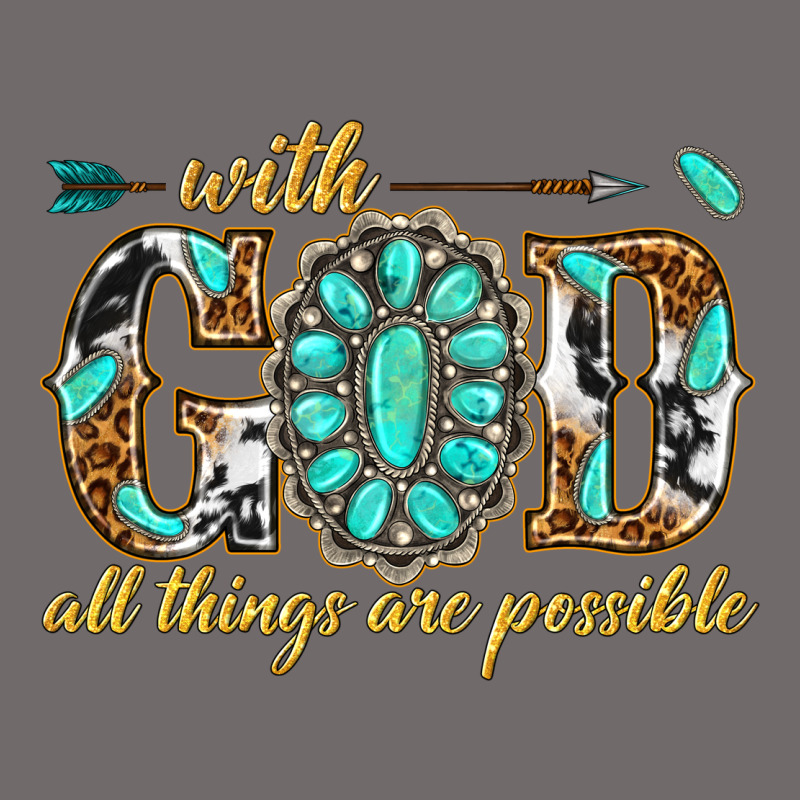 With God All Things Are Possible With Gemstone Urban Heavy Tee by texasbilliewilder | Teevron