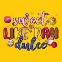 Sweet Like Pan Dulce Premium Hoodie | Teevron