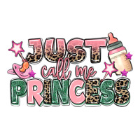 just call me princess | Teevron