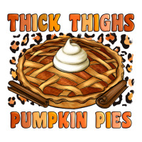 Thick Thighs Pumpkin Pies | Teevron