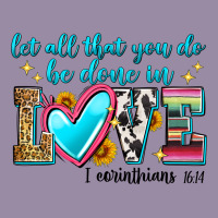 Let All That You Do Be Done In Love Classic Tee | Teevron