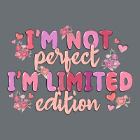 I'm Not Perfect I'm Limited Edition Premium Hoodie | Teevron