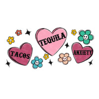 tacos tequila anxiety | Teevron