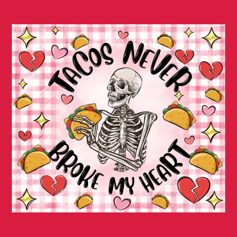 Tacos Never Broke My Heart Premium Hoodie by MaliasSmallBusiness | Teevron