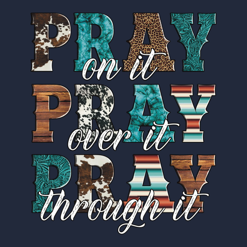 Pray On It Pray Over It Pray Through It Premium Sweatshirt by Artiststas | Teevron