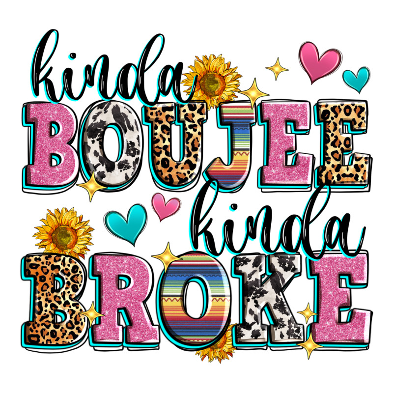 Kinda Boujee Kinda Broke Classic Tee by Zillion Design Studio | Teevron