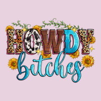 Howdy Bitches Classic Tee | Teevron