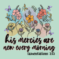 His Mercies Are New Every Morning Premium Hoodie | Teevron
