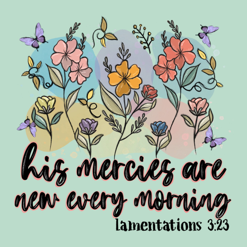 His Mercies Are New Every Morning Premium Hoodie by MaliasSmallBusiness | Teevron