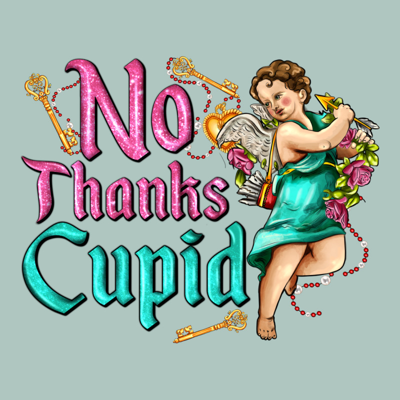 No Thanks Cupid Premium Sweatshirt by AdoDesignShop | Teevron
