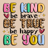Be Kind Be Brave Be True Be Happy Be You Urban Hoodie | Teevron