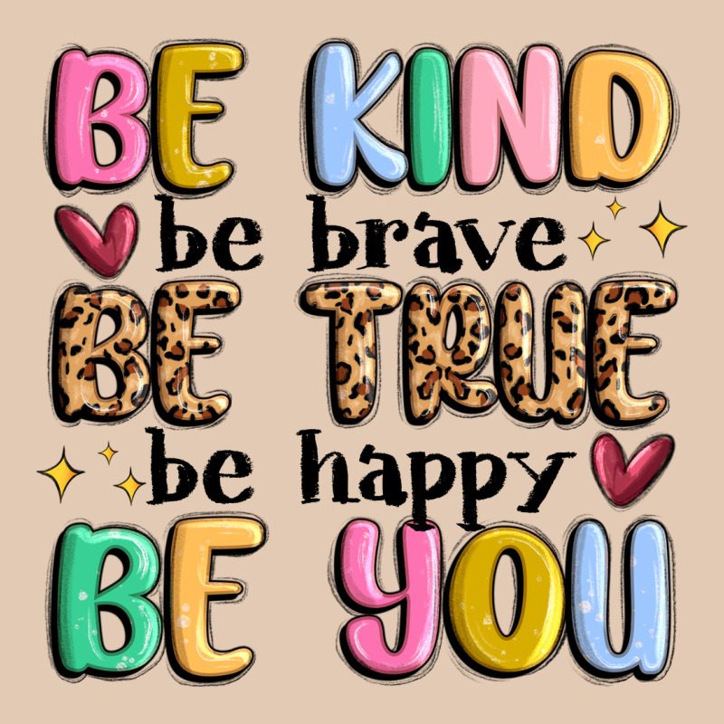 Be Kind Be Brave Be True Be Happy Be You Urban Hoodie by MaliasSmallBusiness | Teevron