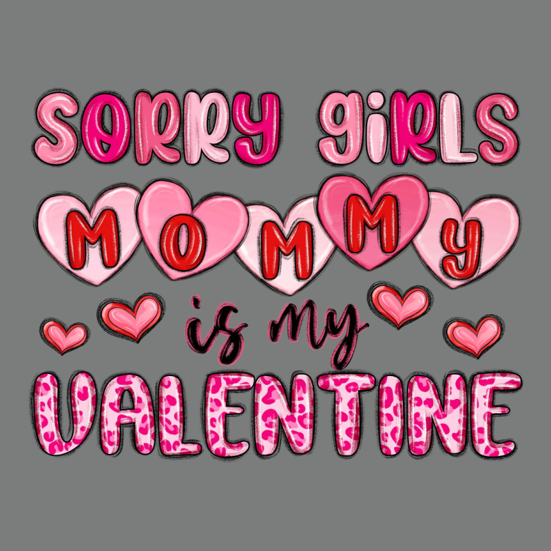 Sorry Girls Mommy Is My Valentine Premium Hoodie by MaliasSmallBusiness | Teevron