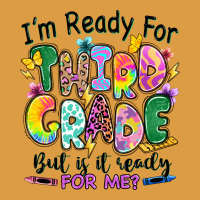 I'm Ready For Third Grade But Is It Ready For Me Urban Heavy Tee | Teevron