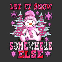 let it snow somewhere else | Teevron