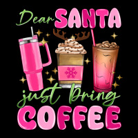 Dear Santa Just Bring Coffee Urban Hoodie | Teevron