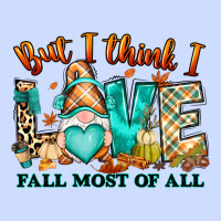But I Think I Love Fall Most Of All Gnome Urban Heavy Tee | Teevron