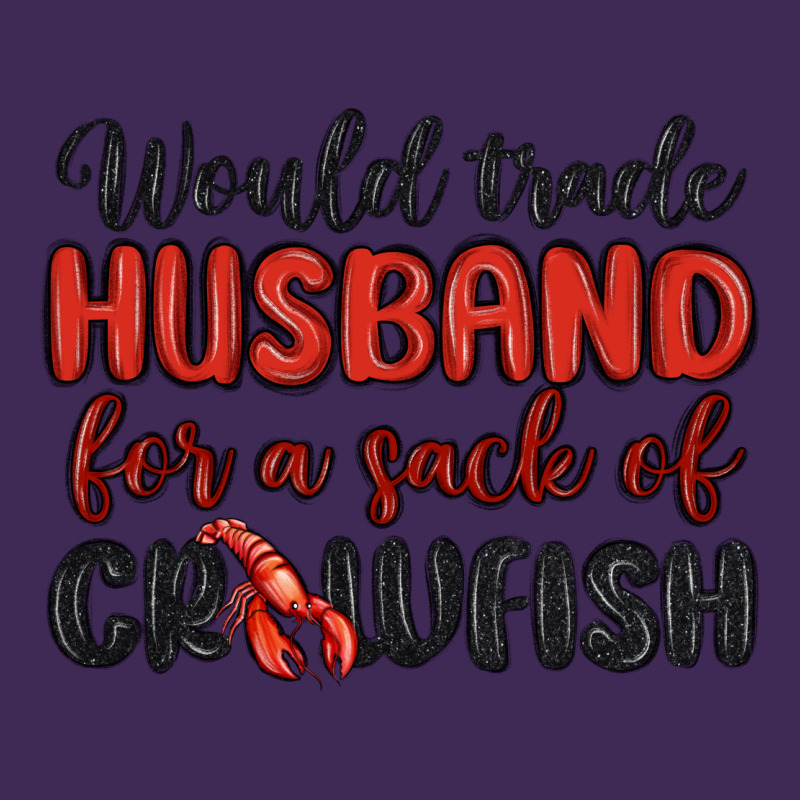 Would Trade Husband For A Sack Of Crawfish Premium Hoodie by MaliasSmallBusiness | Teevron