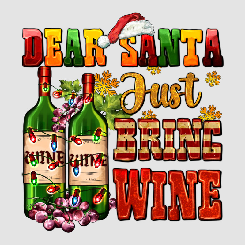 Dear Santa Just Bring Wine Premium Sweatshirt by AdoDesignShop | Teevron