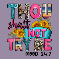 Thou Shalt Not Try Me Mood 24 7 Classic Tee | Teevron