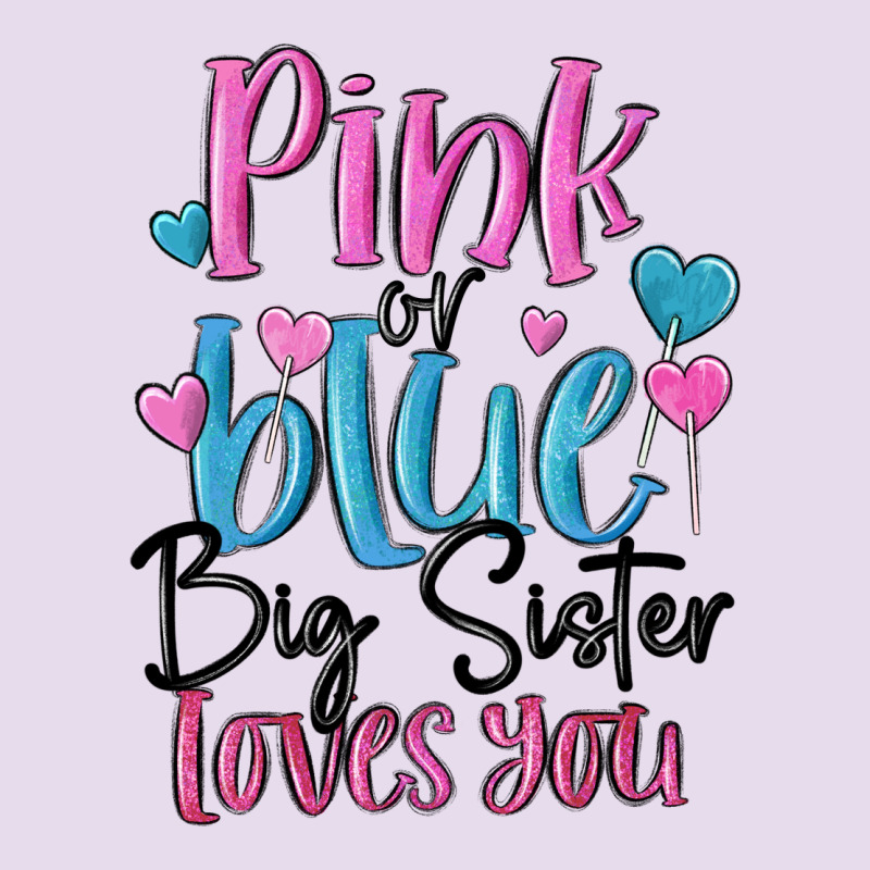 Pink Or Blue Big Sister Loves You Premium Hoodie by MaliasSmallBusiness | Teevron