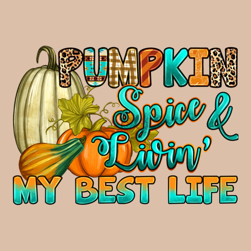 Pumpkin Spice And Livin' My Best Life Urban Heavy Tee by RanaPortraitStore | Teevron