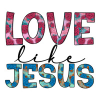 love like jesus | Teevron