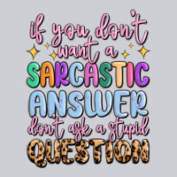 If You Don't Want Sarcastic Answer Urban Hoodie | Teevron